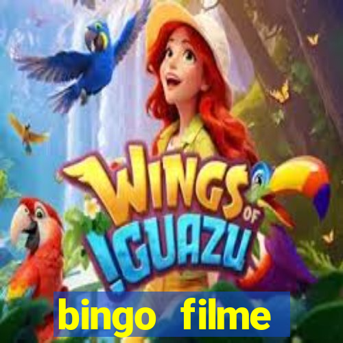 bingo filme completo dublado